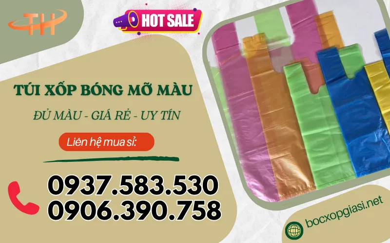 Cung cấp sỉ túi xốp bóng mỡ giá rẻ đủ màu dễ lựa chọn