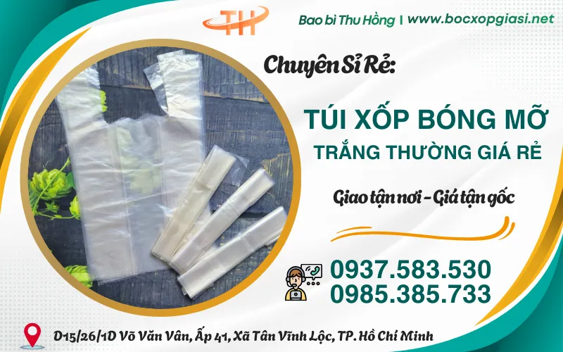 Túi xốp bóng mỡ trắng thường mua sỉ rẻ nhất
