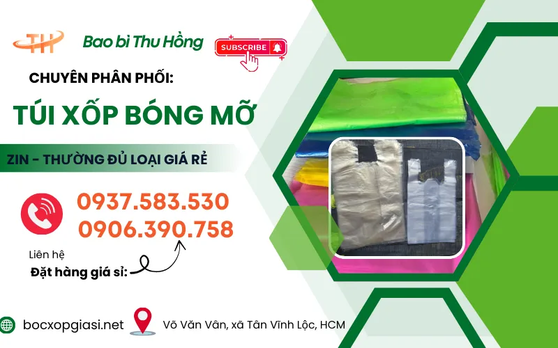 Bán túi xốp bóng mỡ zin - thường đủ loại giá sỉ cạnh tranh