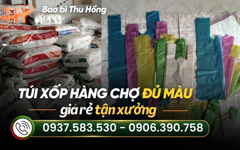 Báo giá sỉ túi xốp hàng chợ cho đại lý, cửa hàng bao bì rẻ nhất