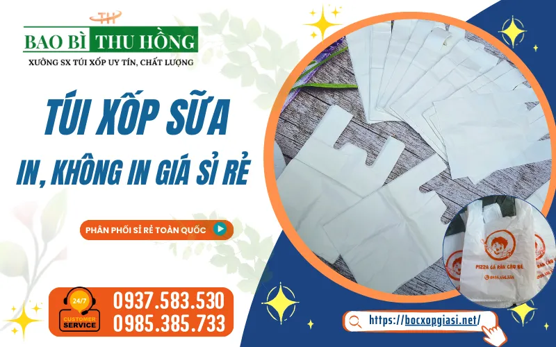 Túi xốp sữa nên mua ở địa chỉ nào uy tín
