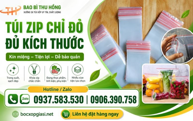 NƠI CUNG CẤP TÚI ZIP CHỈ ĐỎ UY TÍN ĐỦ KÍCH CỠ LỰA CHỌN GIÁ TỐT NHẤT