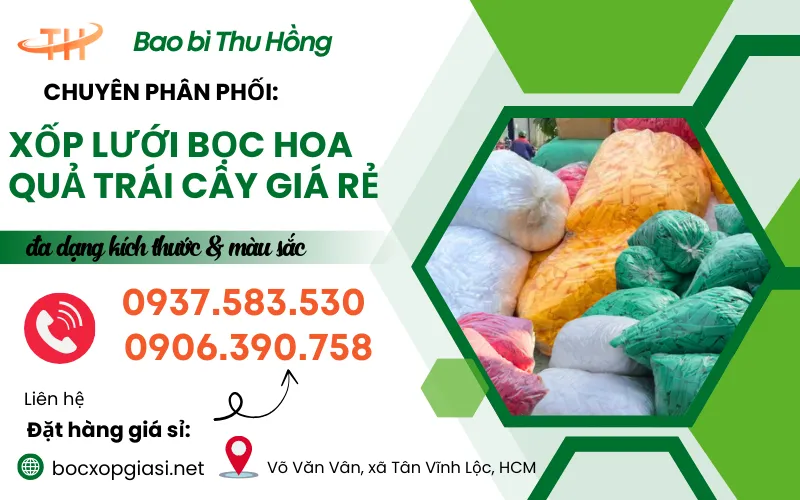 Xốp lưới bọc trái cây hoa quả cung cấp sỉ giá gốc tận kho