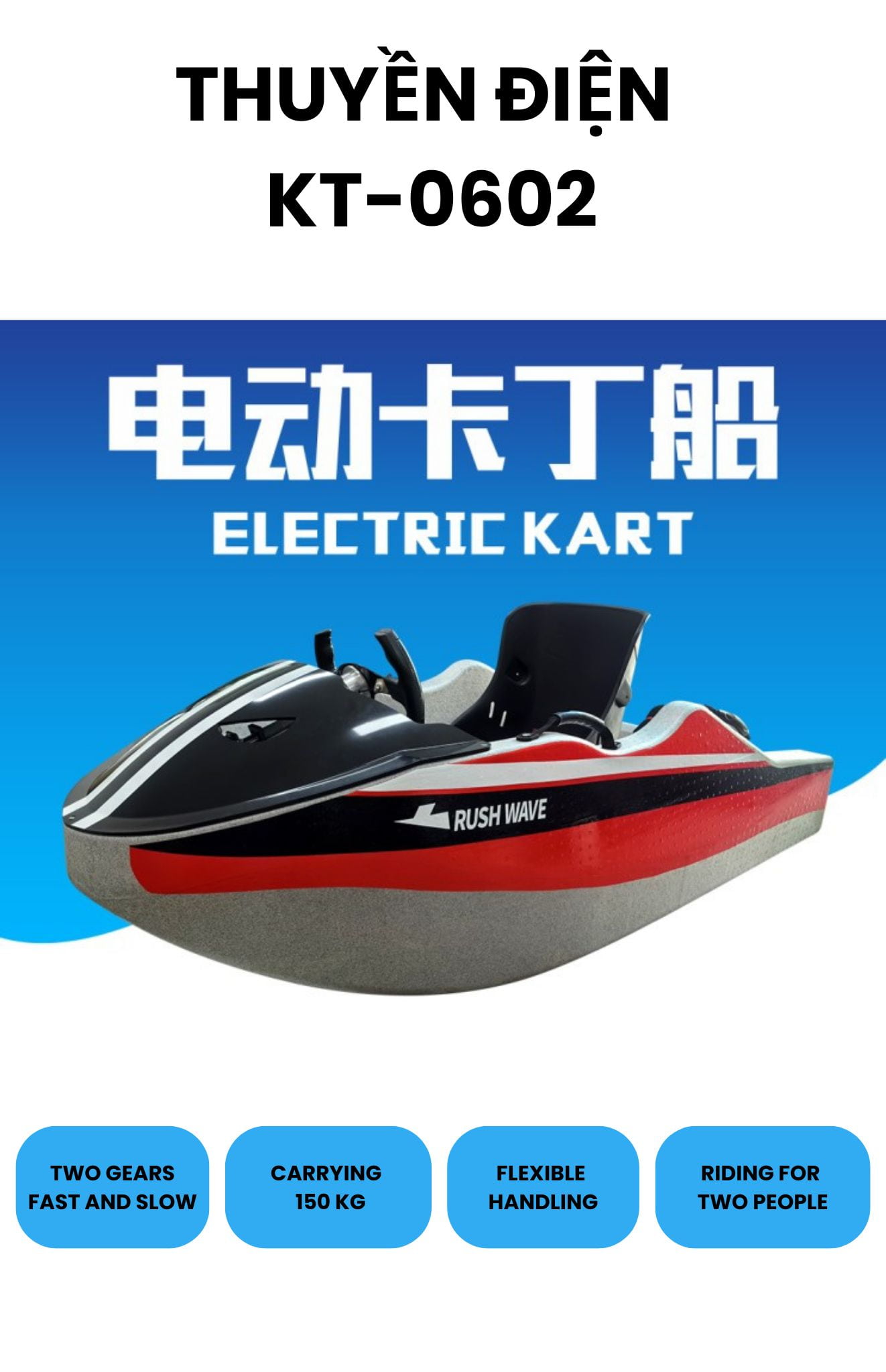 Thông tin chi tiết sản phẩm thuyền điện Rush Wave KT-0602 Thông tin chi tiết sản phẩm thuyền điện Rush Wave KT-0602