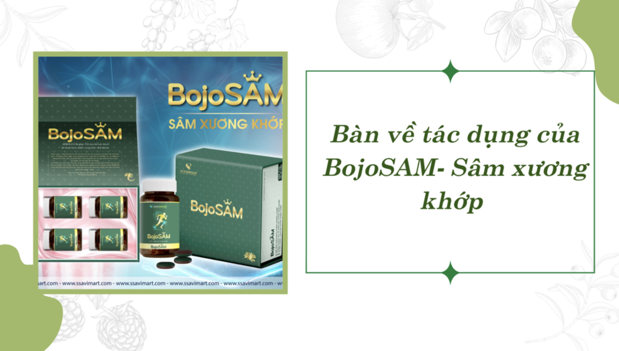 Bàn về tác dụng của sản phẩm Bojo SÂM - Sâm xương khớp