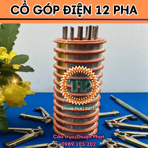 Tổng quan về cổ góp điện 12 pha Tổng quan về cổ góp điện 12 pha