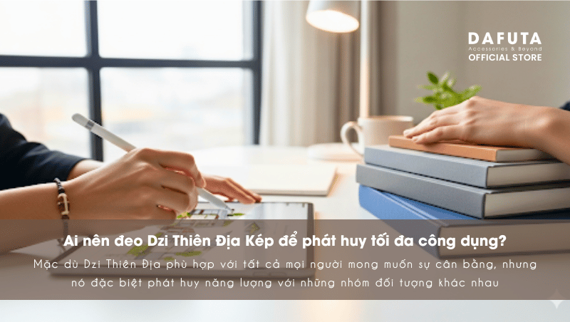 Ai nên đeo Dzi Thiên Địa kép