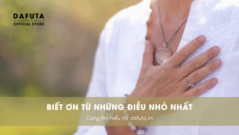 Biết ơn những điều nhỏ nhất