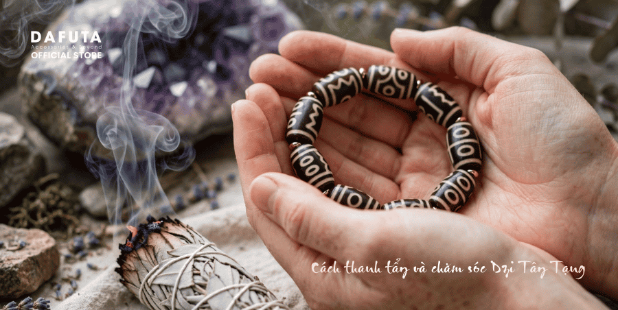 Cách thanh tẩy và chăm sóc Dzi Tây Tạng