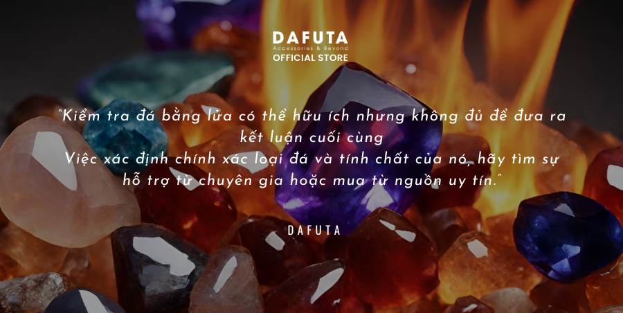 Có nên kiểm tra chất lượng đá quý bằng lửa?