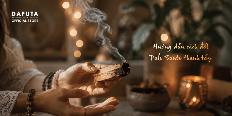 Hướng dẫn cách đốt gỗ palo santo thanh tẩy
