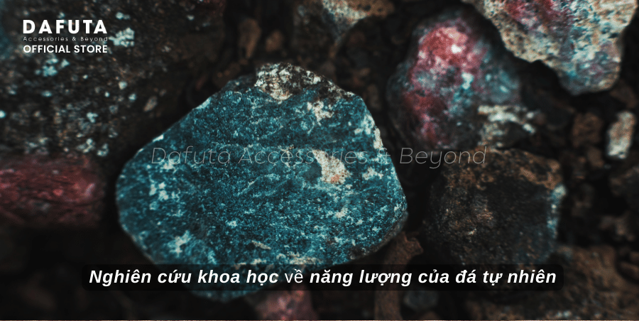 Nghiên Cứu Khoa Học về Năng Lượng của Đá Tự Nhiên