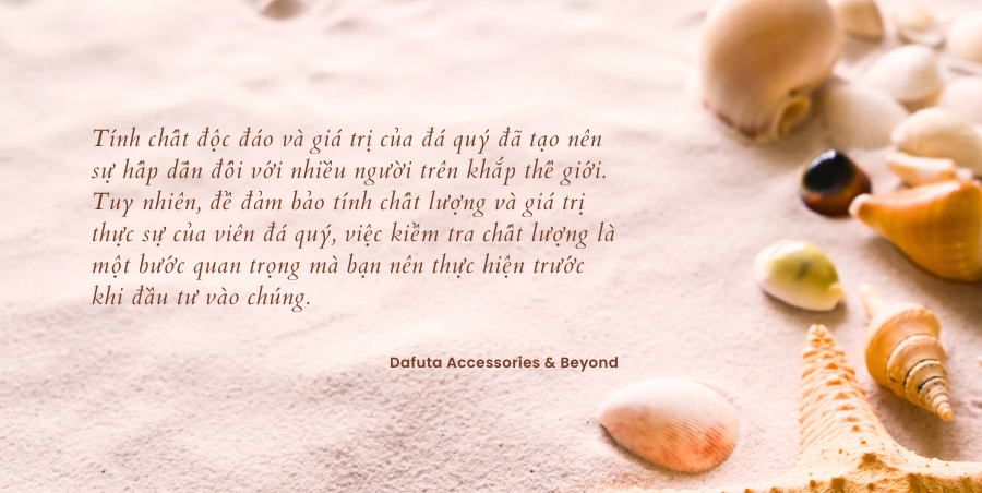 Các phương pháp kiểm định chất lượng đá quý hiệu quả