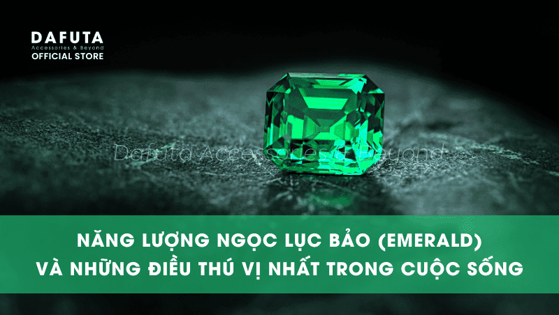 Năng Lượng Ngọc Lục Bảo Là Gì? So Sánh Ngọc Lục Bảo và Kim Cương