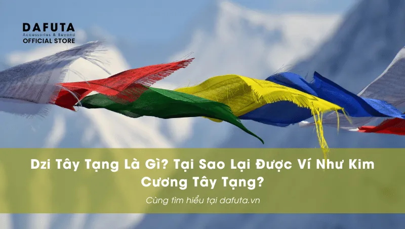 Dzi Tây Tạng là gì? Tại sao lại được ví như Kim Cương Tây Tạng?
