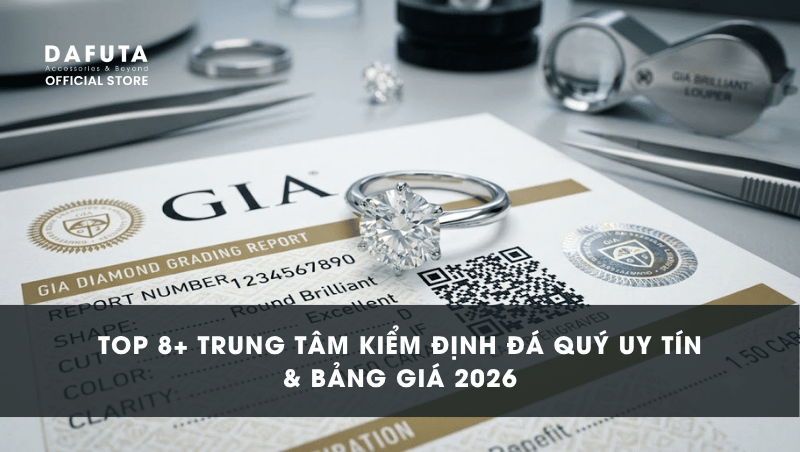 Trung tâm kiểm định đá quý uy tín 2026