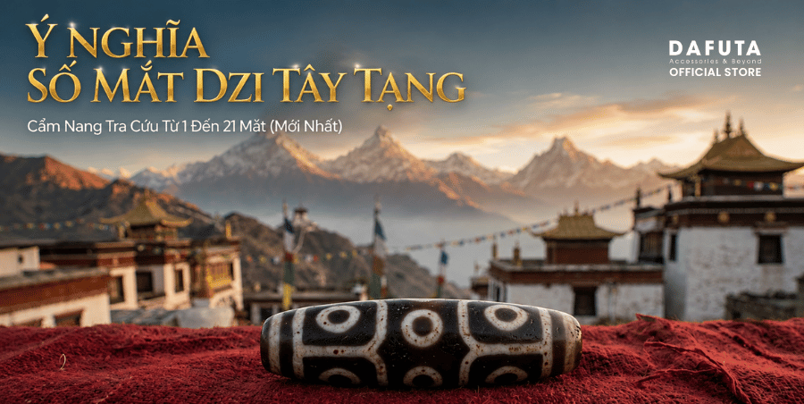 Ý nghĩa số mắt Dzi tây tạng từ 1 đến 21 mắt mới nhất