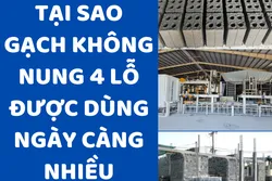 Tại Sao Gạch Không Nung 4 Lỗ Được Dùng Ngày Càng Nhiều