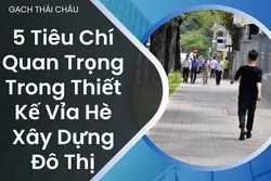 5 Tiêu Chí Quan Trọng Trong Thiết Kế Vỉa Hè Xây Dựng Đô Thị