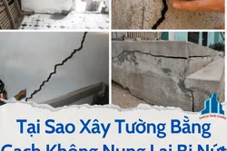 Tại Sao Xây Tường Bằng Gạch Không Nung Lại Bị Nứt