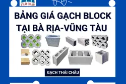 BẢNG GIÁ GẠCH BLOCK TẠI BÀ RỊA-VŨNG TÀU