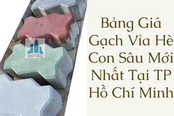 Bảng Giá Gạch Vỉa Hè Con Sâu Mới Nhất Tại TP Hồ Chí Minh