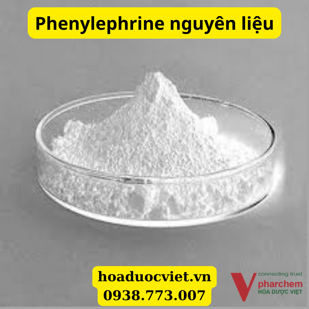 Phenylephrine nguyen lieu Phenylephrine nguyen lieu