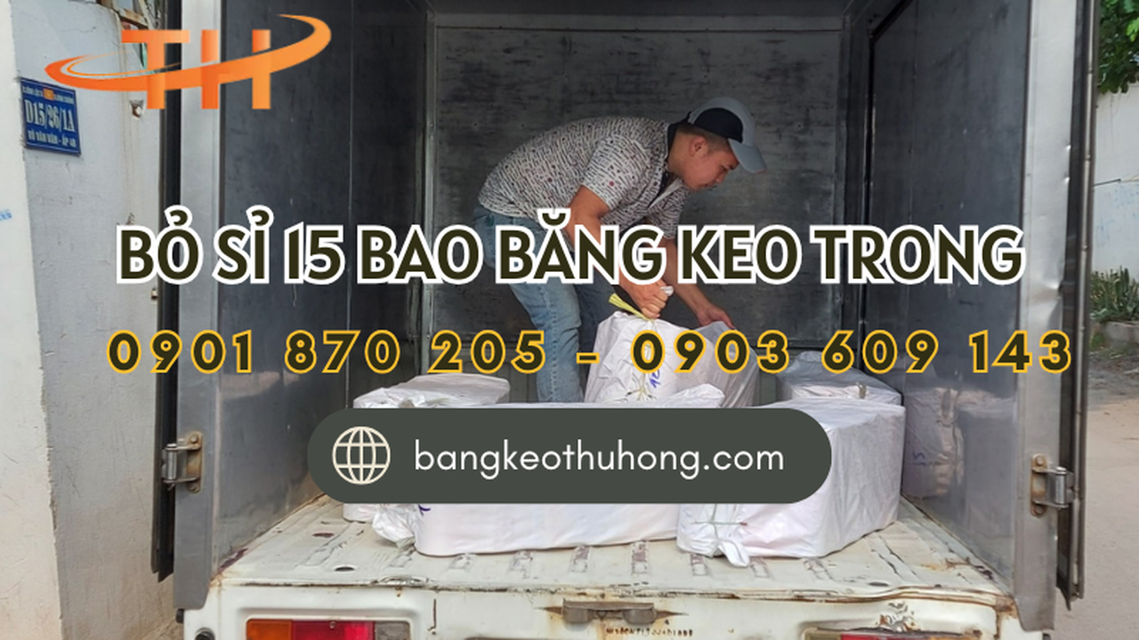 Lên hàng 15 bao băng keo trong giao nhanh cho khách tại Bình Dương