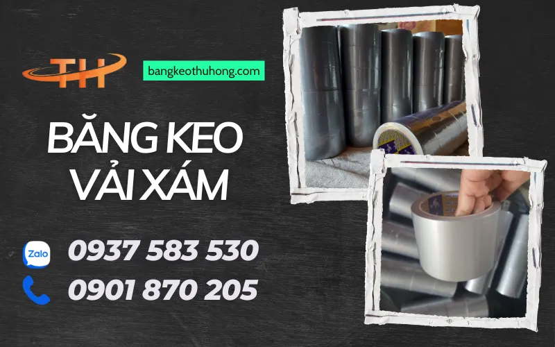 Chuyên cung cấp băng keo vái xám dán bao bạt giá tối nhất