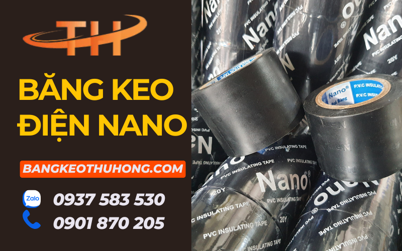 Nhà cung cấp băng keo điện nano uy tín chất lượng