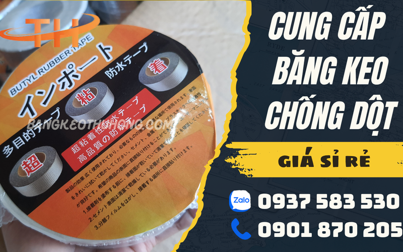 Địa chỉ cung cấp băng keo chống dột chống thấm giá sỉ