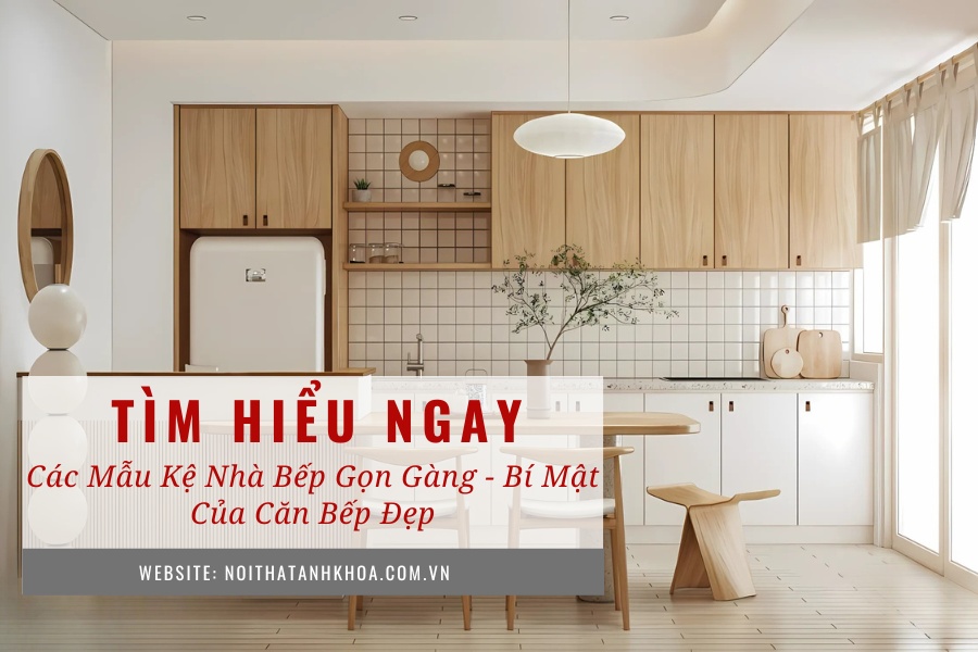 Các mẫu kệ nhà bếp gọn gàng - Bí mật của căn bếp đẹp Các mẫu kệ nhà bếp gọn gàng - Bí mật của căn bếp đẹp