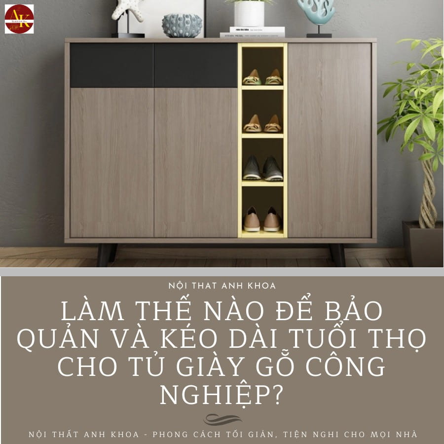 Làm thế nào để bảo quản và kéo dài tuổi thọ cho tủ giày gỗ công nghiệp Làm thế nào để bảo quản và kéo dài tuổi thọ cho tủ giày gỗ công nghiệp