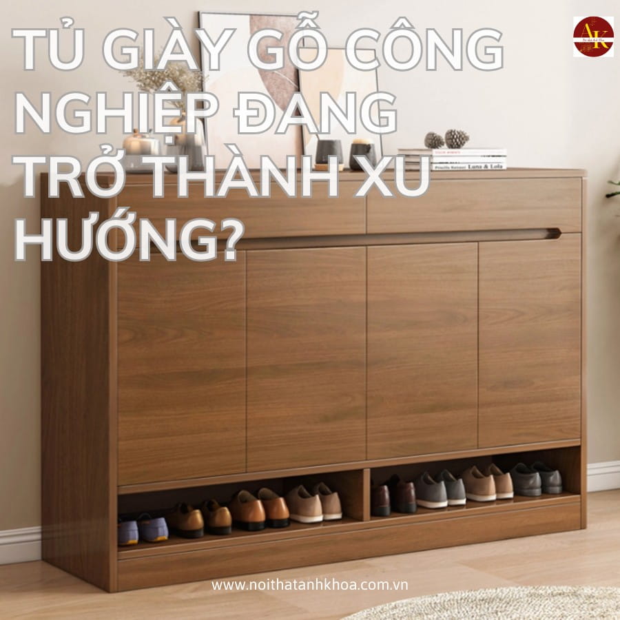 Tủ giày gỗ công nghiệp đang trở thành xu hướng Tủ giày gỗ công nghiệp đang trở thành xu hướng