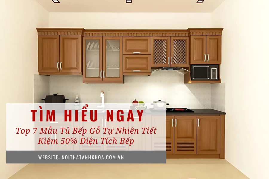 Top 7 mẫu tủ bếp gỗ tự nhiên tiết kiệm 50% diện tích bếp Top 7 mẫu tủ bếp gỗ tự nhiên tiết kiệm 50% diện tích bếp