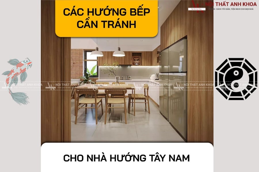 Các hướng bếp cần tránh cho nhà hướng Tây Nam Các hướng bếp cần tránh cho nhà hướng Tây Nam