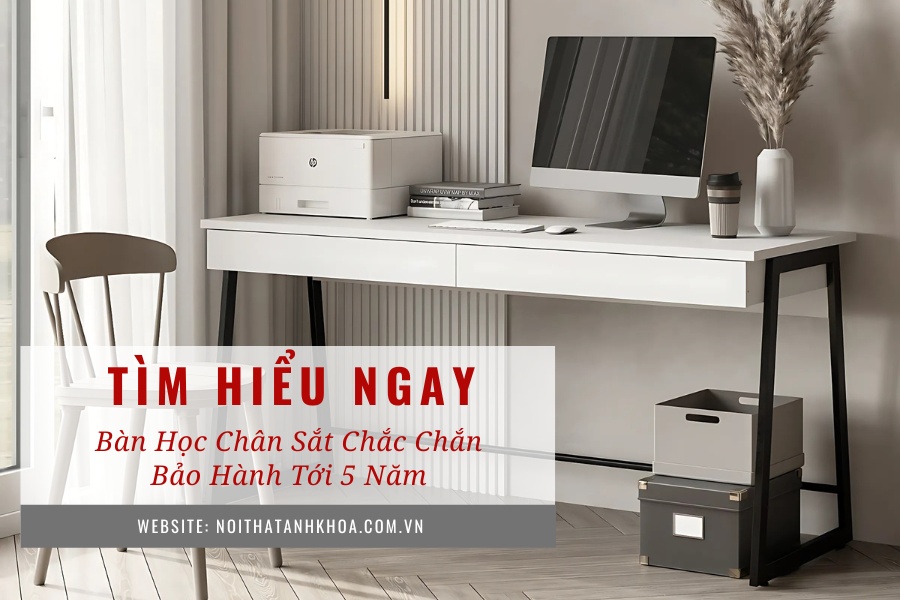 Bàn học chân sắt chắc chắn bảo hành tới 5 năm Bàn học chân sắt chắc chắn bảo hành tới 5 năm