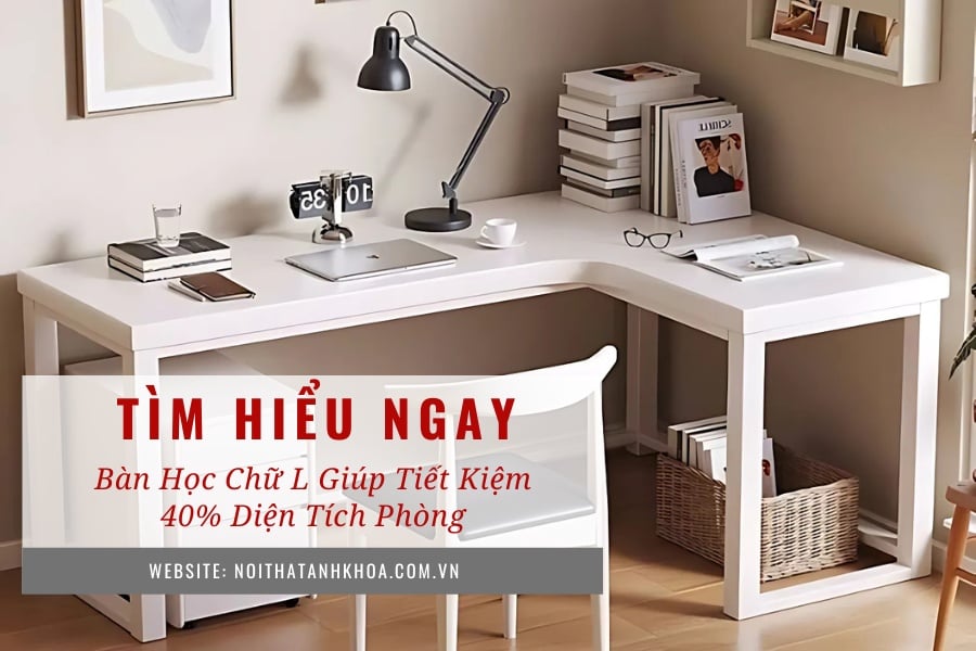 Bàn học chữ l giúp tiết kiệm 40% diện tích phòng Bàn học chữ l giúp tiết kiệm 40% diện tích phòng