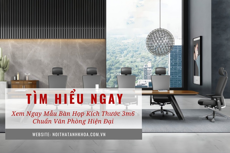 Xem ngay mẫu bàn họp kích thước 3m6 chuẩn văn phòng hiện đại Xem ngay mẫu bàn họp kích thước 3m6 chuẩn văn phòng hiện đại