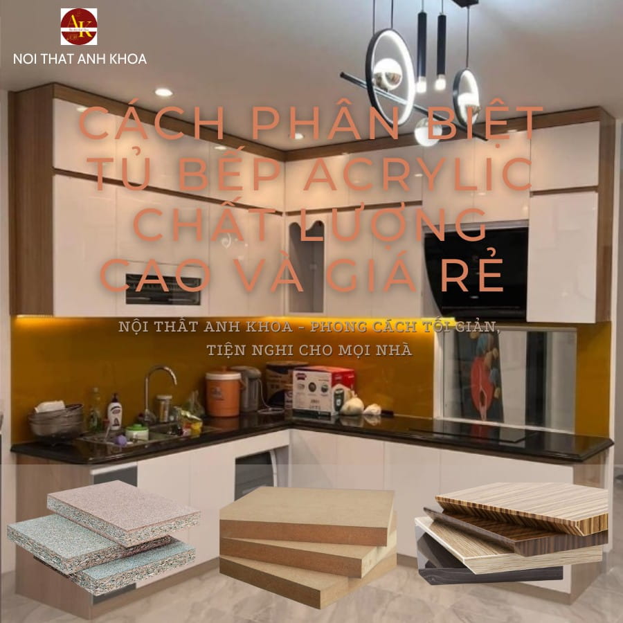 Cách phân biệt tủ bếp acrylic chất lượng cao và giá rẻ Cách phân biệt tủ bếp acrylic chất lượng cao và giá rẻ