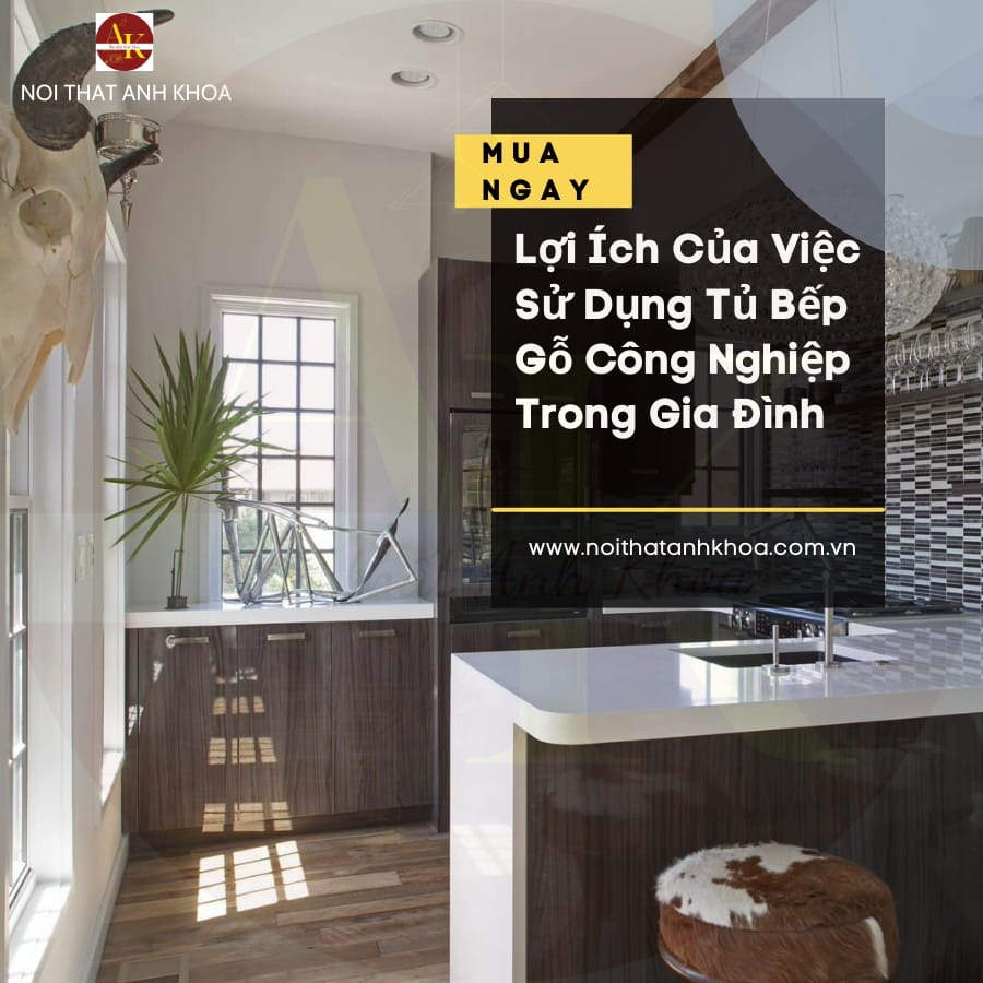 Lợi ích của việc sử dụng tủ bếp gỗ công nghiệp trong gia đình Lợi ích của việc sử dụng tủ bếp gỗ công nghiệp trong gia đình