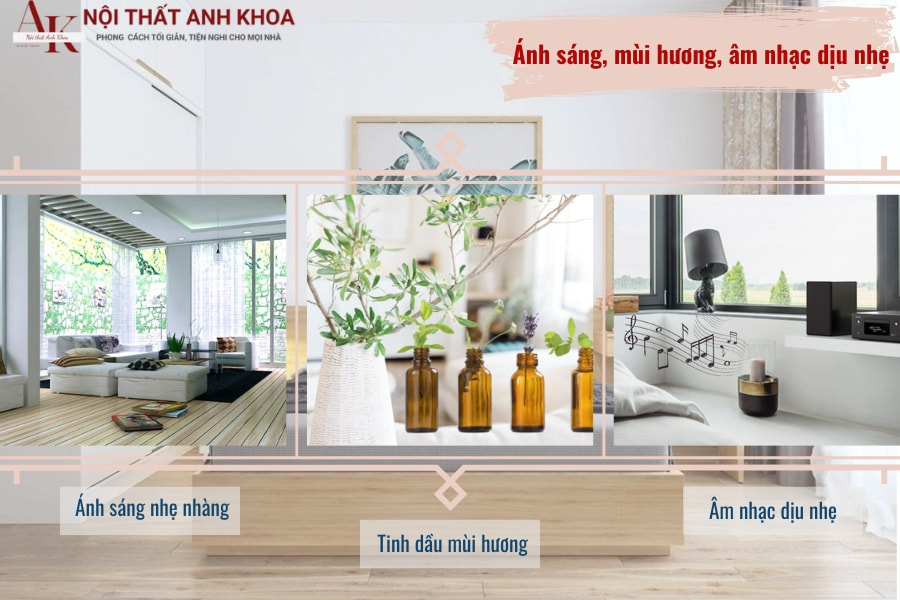 Ánh sáng, mùi hương, âm nhạc dịu nhẹ Ánh sáng, mùi hương, âm nhạc dịu nhẹ