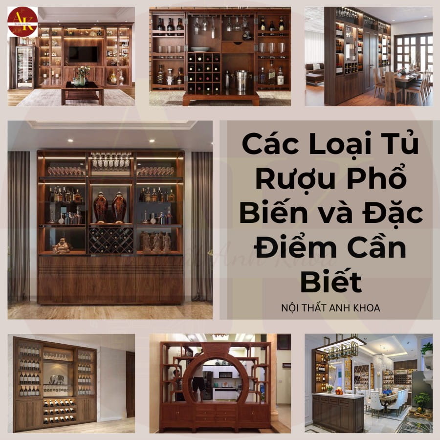 Các loại tủ rượu phổ biến và đặc điểm cần biết Các loại tủ rượu phổ biến và đặc điểm cần biết