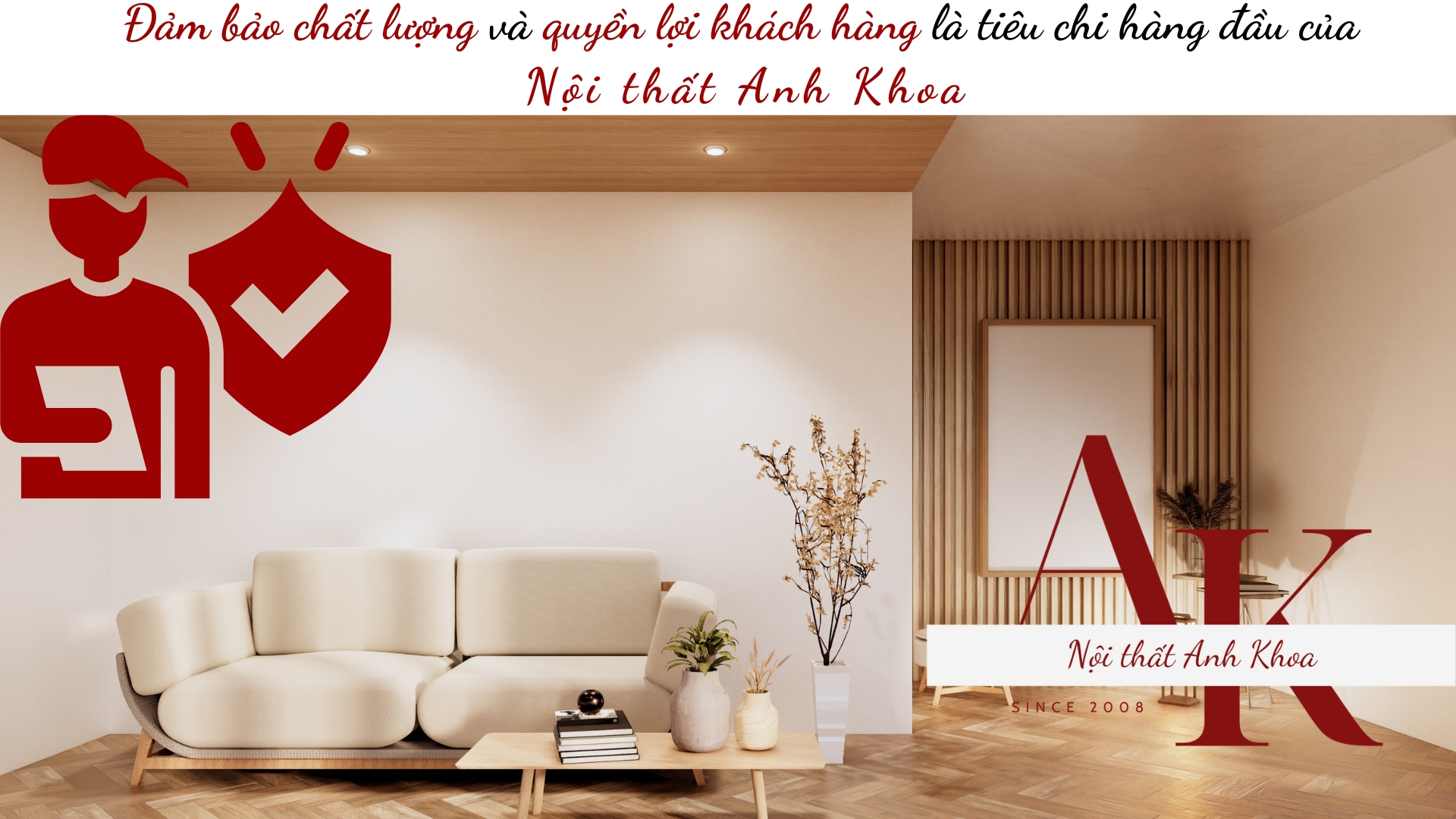 nội thất anh khoa - chính sách bảo hành nội thất anh khoa - chính sách bảo hành