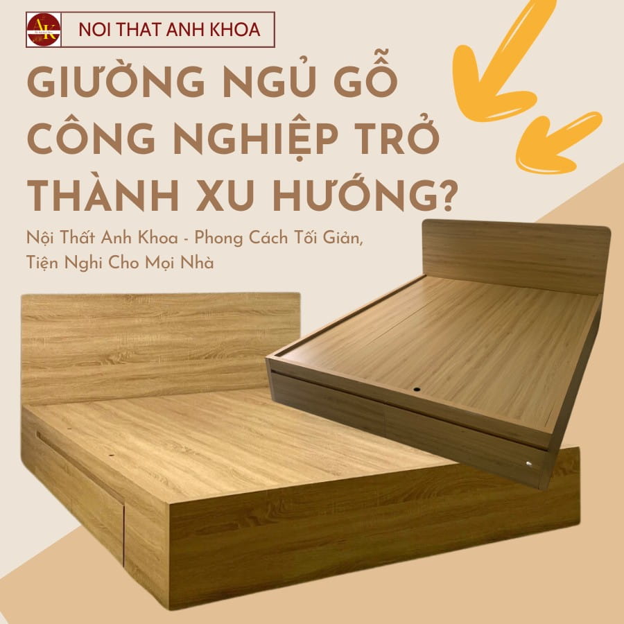 Giường ngủ gỗ công nghiệp trở thành xu hướng Giường ngủ gỗ công nghiệp trở thành xu hướng