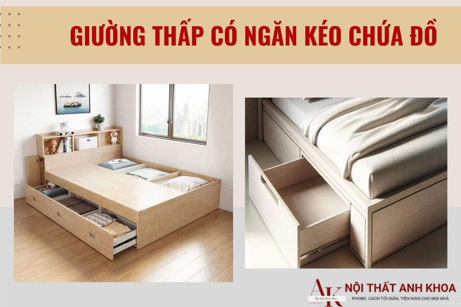 Giường thấp có ngăn kéo chứa đồ Giường thấp có ngăn kéo chứa đồ