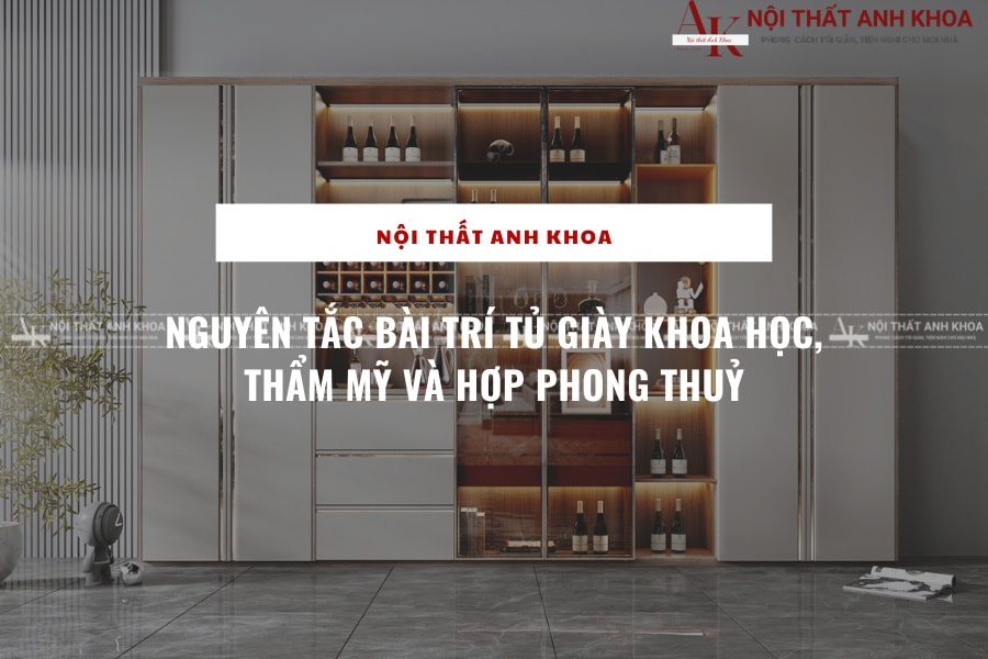 Nguyên tắc bài trí tủ giày khoa học thẩm mỹ và hợp phong thủy Nguyên tắc bài trí tủ giày khoa học thẩm mỹ và hợp phong thủy