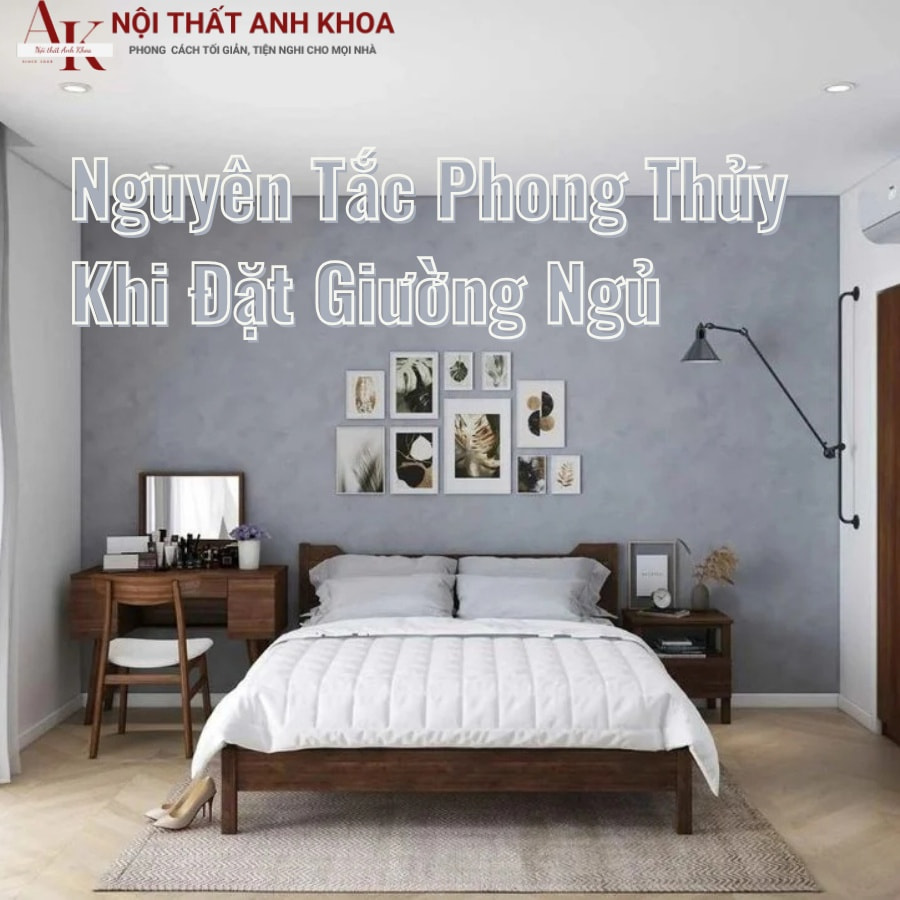 Nguyên tắc phong thủy khi đặt giường ngủ Nguyên tắc phong thủy khi đặt giường ngủ