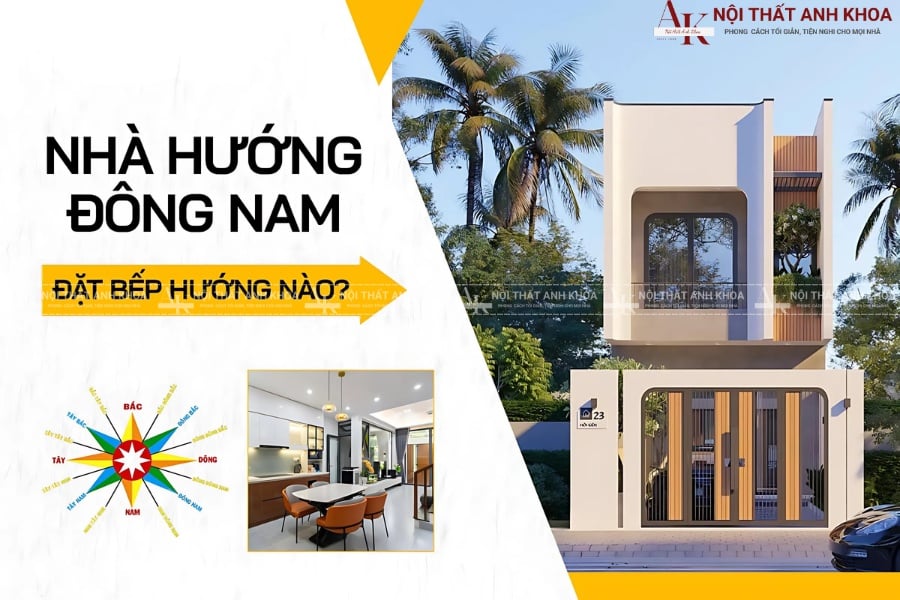 Bí quyết đặt bếp giúp gia chủ nhà hướng Đông Nam thêm tài lộc Bí quyết đặt bếp giúp gia chủ nhà hướng Đông Nam thêm tài lộc