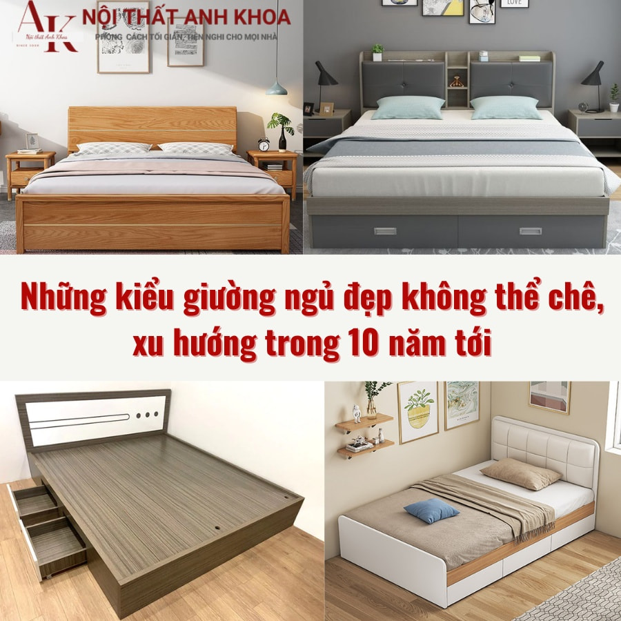Những kiểu giường ngủ đẹp không thể chê, xu hướng trong 10 năm tới Những kiểu giường ngủ đẹp không thể chê, xu hướng trong 10 năm tới